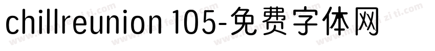 chillreunion 105字体转换